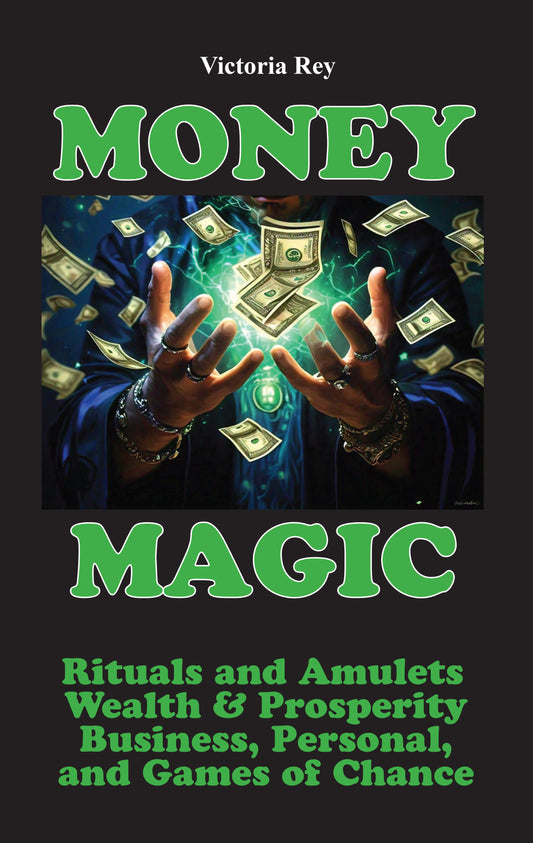 Money Magic Rituals & Amulets For Wealth & Prosperity