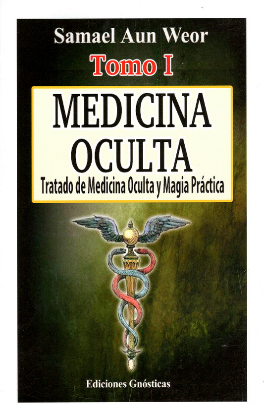 Tratado de Medicina Oculta y Magia Práctica, -2 Book Set- por Samael Aun Weor